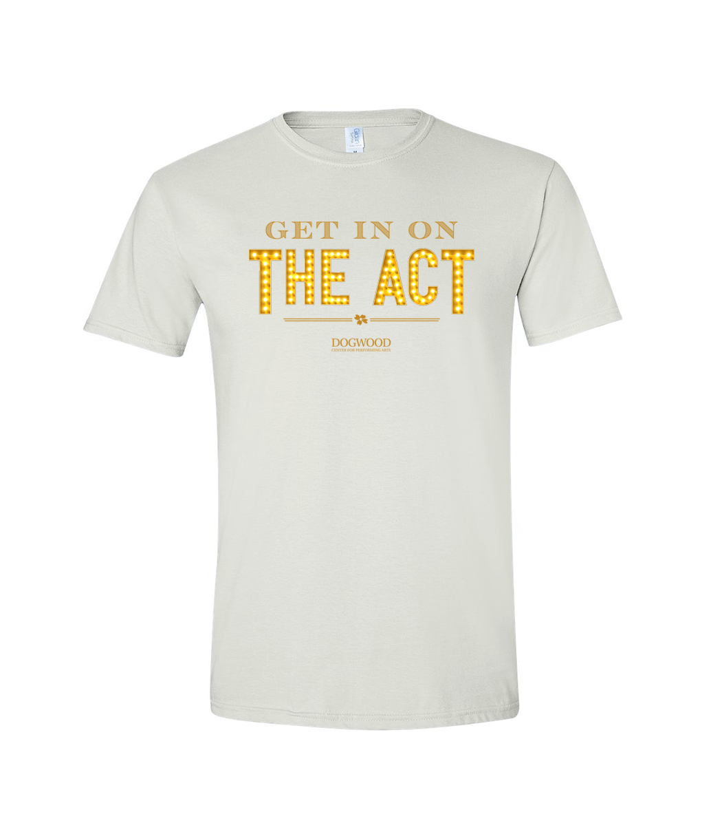 Get in on the Act Unisex T-Shirt